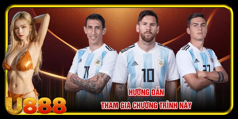 Ưu Đãi U888 Tặng 50k – Chương Trình Hấp Dẫn Dành Cho Newbie 4 Hướng dẫn tham gia chương trình này