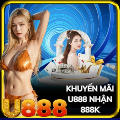 Khuyến mãi U888 nhận 888k - Chương Trình Đổi Thưởng Siêu Hot 1 Khuyến mãi U888 nhận 888k - Chương Trình Đổi Thưởng Siêu Hot